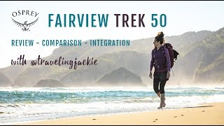 Osprey Fairview TREK 50 Review [upl. by Yrrad592]