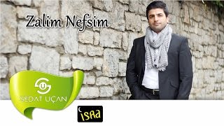 Sedat Uçan  Zalim Nefsim  İlahi [upl. by Cully365]