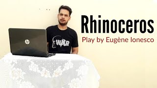 Rhinoceros  Play by Eugène Ionesco in Hindi summary Explanation and full analysis [upl. by Enywtna647]