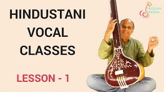 Hindustani Vocal  Lesson 1  Introduction to Hindustani Classical Music and Raag Bhairav [upl. by Athalia]