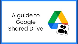 A guide to Google Shared Drive [upl. by Noyart]