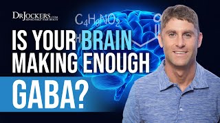 Is Your Brain Making Enough GABA [upl. by Mcdermott]