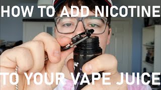 How To Add Nicotine To your Vape Juice [upl. by Nlycaj]