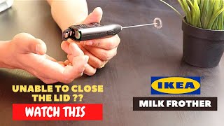 IKEA Milk Frother Battery Installation and Trick To Close the Lid [upl. by Jutta]