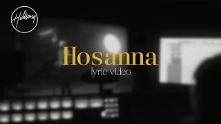 Hosanna Official Lyric Video  Hillsong Worship [upl. by Hamitaf247]