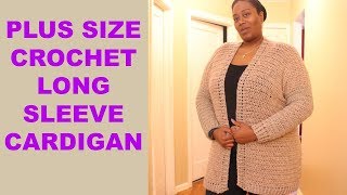 HOW TO CROCHET A PLUS SIZE LONG SLEEVE CARDIGAN DIY Jackie1113 [upl. by Icrad824]