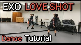 EXO 엑소 quotLove Shotquot  DANCE TUTORIAL PT1 [upl. by Hillyer224]