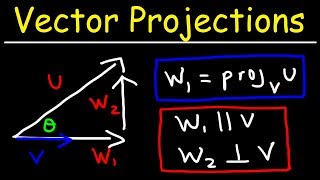 Calculus 3  Vector Projections amp Orthogonal Components [upl. by Embry93]