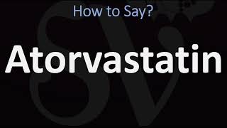 How to Pronounce Atorvastatin CORRECTLY [upl. by Mcadams]