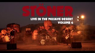 Stöner quotOwn Yer Bluesquot Live In The Mojave Desert Vol 4 [upl. by Severen706]