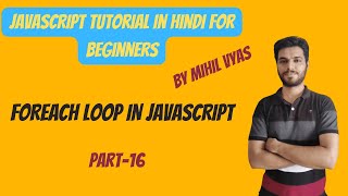 Javascript Foreach Loop  Javascript Tutorial  16 [upl. by Angelita]