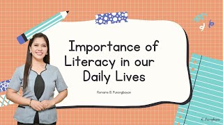 IMPORTANCE OF LITERACY IN OUR DAILY LIVES [upl. by Aikat936]