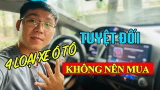 4 Loại Xe Ô Tô Cũ Tuyệt Đối KHÔNG NÊN MUAdù ĐẸP cỡ nào [upl. by Nylyak916]