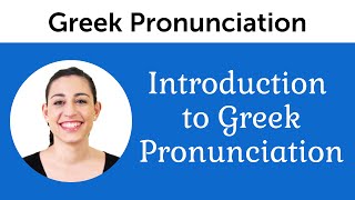 Introduction to Perfect Greek Pronunciation [upl. by Llertak]