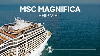 MSC Magnifica  Ship Visit [upl. by Juliano]