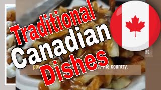 10 Traditional Canadian Dishes You MustTry [upl. by Pinkham659]