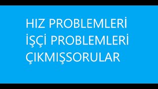 HIZ VE İŞÇİ PROBLEMLERİ ÇIKMIŞ SORULAR [upl. by Teiluj]