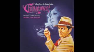 Chinatown  Soundtrack Suite Jerry Goldsmith [upl. by Neva]