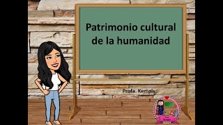 Patrimonio cultural de la humanidad [upl. by Letsyrk]