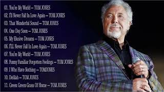 Tom Jones Greatest Hits Full Album  Best Of Tom Jones Songs [upl. by Leland]