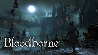 Bloodborne  FULL GAME WALKTHROUGH  No Commentary [upl. by Telracs112]