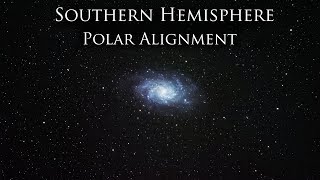 Polar Alignment Tutorial  Southern Hemisphere [upl. by Walston758]