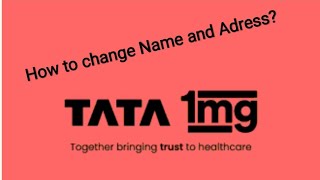 How to Change address and personal details on 1Mg app TATA 1mg [upl. by Selden]