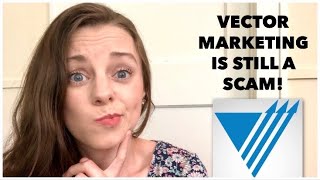 Is Vector Marketing a Scam  Part 2 [upl. by Yentroc]