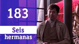 Seis hermanas 183 1914  RTVE Series [upl. by Searcy]