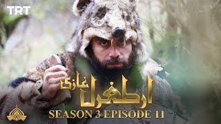 Ertugrul Ghazi Urdu  Episode 11  Season 3 [upl. by Neztnaj]