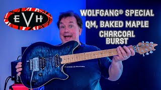 EVH WOLFGANG® SPECIAL QM BAKED MAPLE Charcoal Burst [upl. by Yesak977]