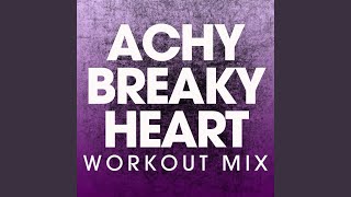 Achy Breaky Heart Workout Mix [upl. by Olnay257]