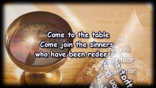 Come To The Table  Sidewalk Prophets  Worship Video with lyrics [upl. by Chubb767]