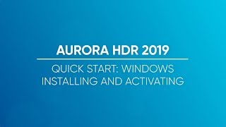 Installing and Activating Aurora HDR on Windows 2019 [upl. by Yenot]