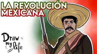 La REVOLUCIÓN MEXICANA 🇲🇽  Draw My Life en Español [upl. by Gastineau]