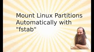 Automatically mount Linux partitions with fstab [upl. by Aubert]