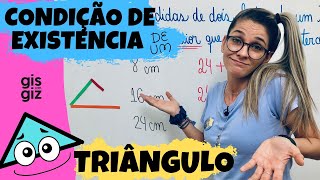 CONDIÇÃO DE EXISTÊNCIA DE UM TRIÂNGULO 02  TRIÂNGULOS  \Prof Gis [upl. by Rivera]