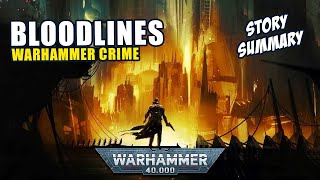 Bloodlines  Warhammer Crime  Warhammer 40K [upl. by Laumas]