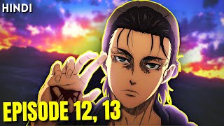 Attack on Titan Season 4 Episode 12 and 13 Explained In Hindi  AOT S4 [upl. by Pliam]