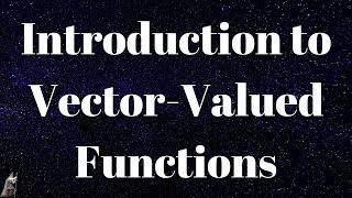 Introduction to VectorValued Functions [upl. by Adnoryt688]