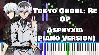 Tokyo Ghoulre 『Asphyxia Piano Version』by Cö shu Nie piano [upl. by Mcgill]