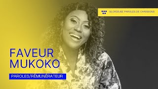 FAVEUR MUKOKO  Rémunérateur  Lyricschrétiens [upl. by Enyr]