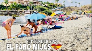 EL FARO MIJAS SPAIN BEACH WALK SEPTEMBER 2021 Latest Summer Beach Walk Updates In Costa Del Sol 4K [upl. by Ear]