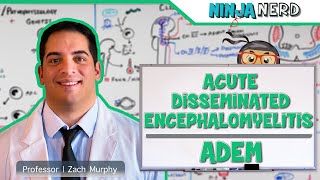 Acute Disseminated Encephalomyelitis  ADEM [upl. by Arihppas]