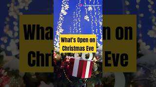 Whats Open on Christmas Eve 2024 [upl. by Anauj]