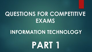 General Knowledge for Competitive Exams Information Technology Questions and Answers Part 1 [upl. by Iraj]