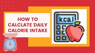 HOW TO CALCULATE DAILY CALORIE INTAKE [upl. by Akiemahs]