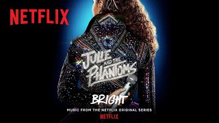 Julie and the Phantoms  Bright Official Audio  Netflix After School [upl. by Oicatsana]