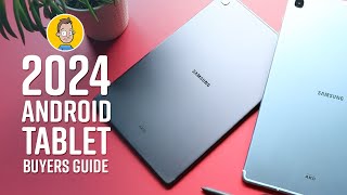 2024 Android Tablet Buyers Guide [upl. by Attlee373]