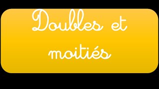 Les doubles et les moitiés [upl. by Ennahtur]